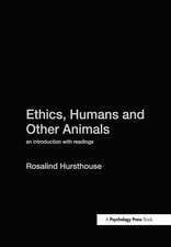 Ethics, Humans and Other Animals: An Introduction with Readings