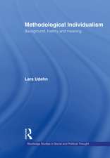 Methodological Individualism: Background, History and Meaning
