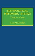 Irish Political Prisoners 1848-1922