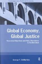 Global Economy, Global Justice: Theoretical and Policy Alternatives to Neoliberalism