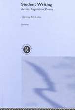 Student Writing: Access, Regulation, Desire