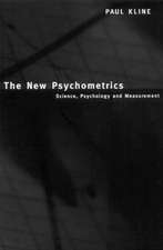 The New Psychometrics: Science, Psychology and Measurement