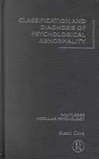 Classification and Diagnosis of Psychological Abnormality