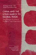 China and the Long March to Global Trade: The Accession of China to the World Trade Organization