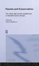 Fascists and Conservatives: The radical right and the establishment in twentieth-century Europe