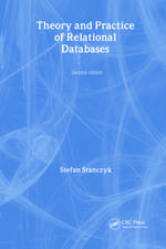 Theory and Practice of Relational Databases