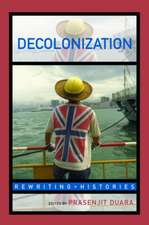 Decolonization: Perspectives from Now and Then