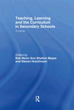 Teaching, Learning and the Curriculum in Secondary Schools: A Reader