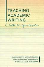 Teaching Academic Writing: A Toolkit for Higher Education