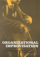 Organizational Improvisation