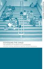 Schooling the Child: The Making of Students in Classrooms