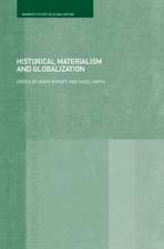 Historical Materialism and Globalisation: Essays on Continuity and Change