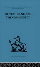 Mental Illness in the Community: The pathway to psychiatric care