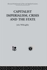 Capitalist Imperialism, Crisis and the State