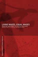 Living Wages, Equal Wages: Gender and Labour Market Policies in the United States