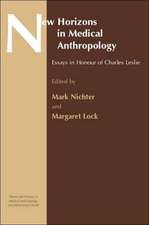 New Horizons in Medical Anthropology: Essays in Honour of Charles Leslie