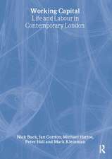 Working Capital: Life and Labour in Contemporary London