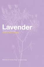 Lavender: The Genus Lavandula