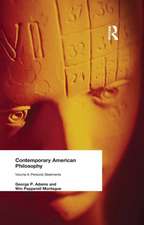 Contemporary American Philosophy: Personal Statements Volume II