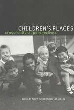 Children's Places: Cross-Cultural Perspectives