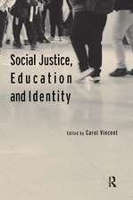 Social Justice, Education and Identity