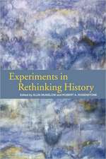 Experiments in Rethinking History