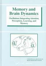 Memory and Brain Dynamics: Oscillations Integrating Attention, Perception, Learning, and Memory