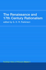 The Renaissance and 17th Century Rationalism