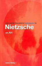 Routledge Philosophy GuideBook to Nietzsche on Art