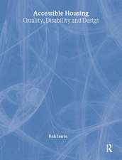 Accessible Housing: Quality, Disability and Design