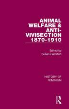 Animal Welfare and Anti-Vivisection 1870-1910: Nineteenth-Century Women's Mission