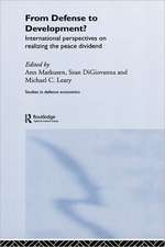 From Defense to Development?: International Perspectives on Realizing the Peace Dividend