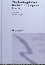 The RoutledgeFalmer Reader in Language and Literacy