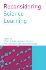 Reconsidering Science Learning