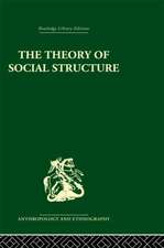 The Theory of Social Structure