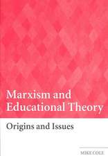 Marxism and Educational Theory: Origins and Issues