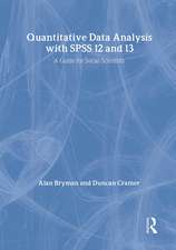 Quantitative Data Analysis with SPSS 12 and 13: A Guide for Social Scientists