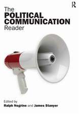 The Political Communication Reader