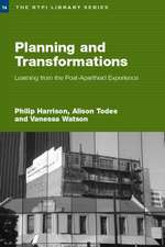 Planning and Transformation: Learning from the Post-Apartheid Experience