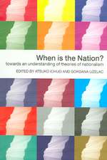 When is the Nation?: Towards an Understanding of Theories of Nationalism