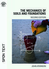 The Mechanics of Soils and Foundations