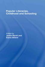 Popular Literacies, Childhood and Schooling