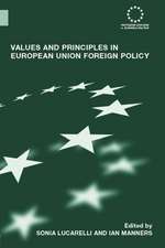 Values and Principles in European Union Foreign Policy