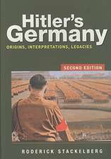 Hitler's Germany: Origins, Interpretations, Legacies