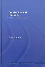 Deprivation and Freedom: A Philosophical Enquiry