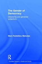 The Gender of Democracy: Citizenship and Gendered Subjectivity