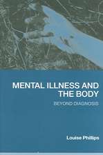 Mental Illness and the Body: Beyond Diagnosis