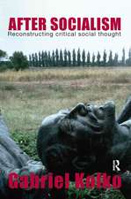 After Socialism: Reconstructing Critical Social Thought