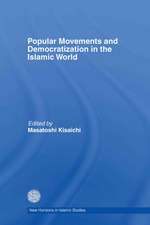 Popular Movements and Democratization in the Islamic World