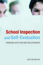 School Inspection & Self-Evaluation: Working with the New Relationship